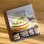 Carte tipărită "Torturi simple și alte deserturi de casă" % Preț PROMO la Lansare